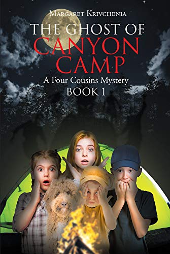 The Ghost of Canyon Camp (Book 1)